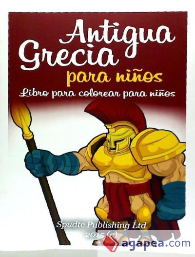 Antigua Grecia Para Ninos: Libro Para Colorear Para Ninos