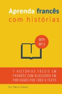 Portada de Aprenda Frances Com Historias: Aprimore Sua Proficiencia Na Compreensao de Leituras E Audios Em Frances