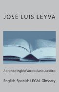 Portada de Aprende Ingl&eacute;s: Vocabulario Jur&iacute;dico: English-Spanish Legal Glossary