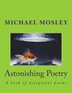 Portada de Astonishing Poetry: A Book of Delightful Poems