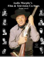 Portada de Audie Murphy's Film & Television Co-Stars from A to Z