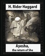 Portada de Ayesha: The Return of She, by H. Rider Haggard (Novel)a History of Adventure: Harrison Fisher (July 27,1875 or 1877 - January