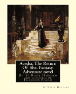 Portada de Ayesha, the Return of She, by H. Rider Haggard (Novel)a History of Adventure: Harrison Fisher (July 27,1875 or 1877-January 19,1934)Was an American Il