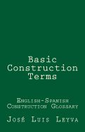 Portada de Basic Construction Terms: English-Spanish Construction Glossary