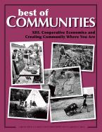 Portada de Best of Communities: XIII. Cooperative Economics and Creating Community Where Yo