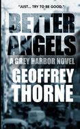 Portada de Better Angels: A Gray Harbor Novel