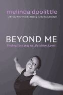 Portada de Beyond Me: Finding Your Way to Life's Next Level