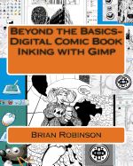Portada de Beyond the Basics-Digital Comic Book Inking with Gimp