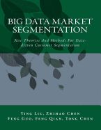 Portada de Big Data Market Segmentation: New Theories and Methods for Data-Driven Customer Segmentation