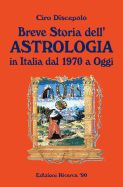 Portada de Breve Storia Dell'astrologia: In Italia Dal 1970 a Oggi