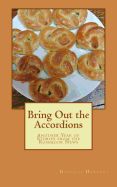 Portada de Bring Out the Accordions: Another Year of Stories from the Rossmoor News