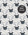 BULLET JOURNAL: BLACK CUTE RABBIT IN HAT MAGIC DOODLE PATTERN: NOTEBOOK ...