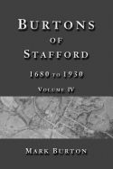 Portada de Burtons of Stafford, 1680 to 1930, Volume IV