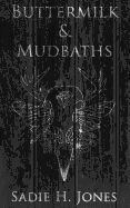 Portada de Buttermilk and Mudbaths