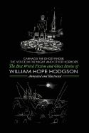 Portada de Carnacki the Ghost-Finder, the Voice in the Night, and Other Horrors: The Best Weird Fiction & Ghost Stories of William Hope Hodgson