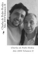 Portada de Charlas de Pedro Rodea 2004 Volumen II