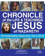 Portada de Chronicle of the Life & Teachings of Jesus of Nazareth: The Greatest News Stories from 7 B.C. to 30 A.D. Deluxe Full Color Edition