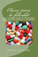 Portada de Claves Para La Felicidad: Los Mejores Consejos de Seneca Para Logra Una Vida Dichosa (y Consevarla)