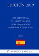 Portada de Código de Aguas de la Parte Española de la Demarcación Hidrográfica del Miño-Sil (España) (Edición 2019)