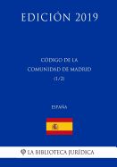 Portada de Código de la Comunidad de Madrid (1/2) (España) (Edición 2019)