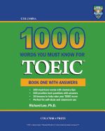 Portada de Columbia 1000 Words You Must Know for Toeic: Book One with Answers