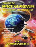 Portada de Coming of the Space Guardians - UFO Rescue Squad, Millions to Be Saved