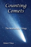 Portada de Counting Comets: The Mediocracy Trilogy