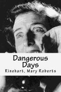 Portada de Dangerous Days: Dangerous Days de Mary Roberts Rinehart