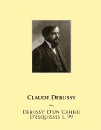 Portada de Debussy: D'Un Cahier D'Esquisses L. 99