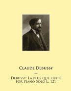 Portada de Debussy: La Plus Que Lente for Piano Solo L. 121