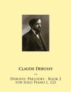 Portada de Debussy: Preludes - Book 2 for Solo Piano L. 123