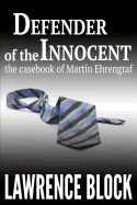 Portada de Defender of the Innocent: The Casebook of Martin Ehrengraf