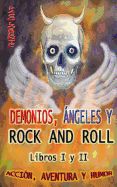 Portada de Demonios, Angeles y Rock and Roll. Libros I y II