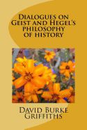 Portada de Dialogues on Geist and Hegel's Philosophy of History