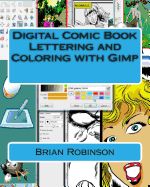 Portada de Digital Comic Book Lettering and Coloring with Gimp