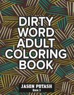 Portada de Dirty Word Adult Coloring Book ( Vol. 3)