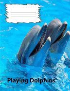 DOLPHIN COLLEGE RULED LINED PAPER COMPOSITION BOOK: FOR DOLPHIN FANS ...
