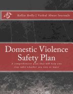 DOMESTIC VIOLENCE SAFETY PLAN: A COMPREHENSIVE PLAN THAT WILL HELP KEEP ...