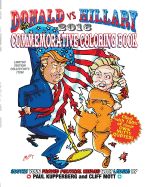 Portada de Donald Vs Hillary 2016 Commemorative Coloring Book: Limited Edition Collector's Edition