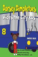 Portada de Dorsey Dimpletoes Rides the City Bus