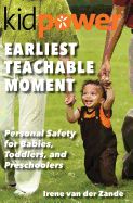 Portada de Earliest Teachable Moment: Personal Safety for Babies, Toddlers, and Preschoolers