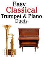 Portada de Easy Classical Trumpet & Piano Duets: Featuring Music of Bach, Grieg, Wagner, Strauss and Other Composers
