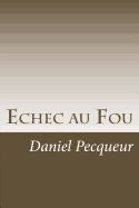 Portada de Echec au Fou