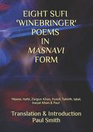 Portada de Eight Sufi 'Winebringer' Poems in Masnavi Form