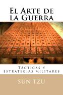 Portada de El Arte de La Guerra: Tacticas y Estrategias Militares