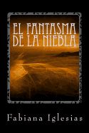 Portada de El Fantasma de La Niebla: Libro I