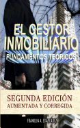 Portada de El Gestor Inmobiliario - Fundamentos Teoricos.: Segunda Edicion Aumentada y Corregida