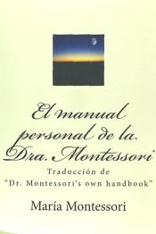 Portada de El Manual Personal de La Doctora Montessori: Traduccion de "Dr. Montessori's Own Handbook"