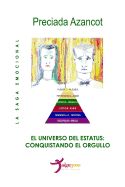 Portada de El Universo del Estatus: Conquistando El Orgullo