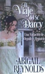 Portada de El Viaje del Sr. Darcy: Una Variacion de Orgullo y Prejuicio